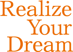 Realize Your Dream